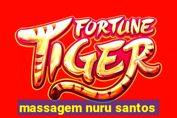 massagem nuru santos